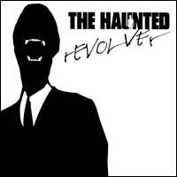 The Haunted : Revolver